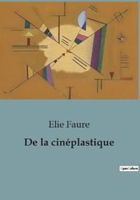 De la cinéplastique