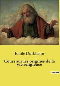 Cours sur les origines de la vie religieuse
