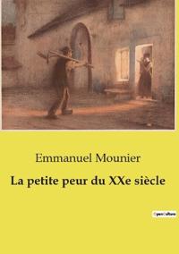 La petite peur du XXe siècle