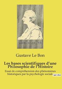 Les bases scientifiques d'une Philosophie de l'Histoire