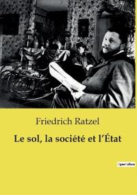 Le sol, la société et l'État