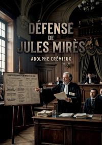 Défense de Jules Mirès