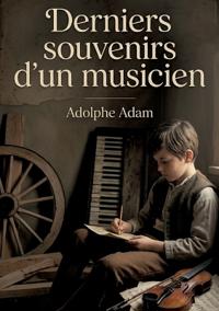 Derniers souvenirs d'un musicien