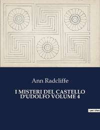 I Misteri del Castello d'Udolfo Volume 4