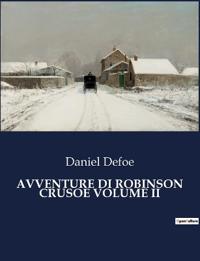 Avventure Di Robinson Crusoe Volume II