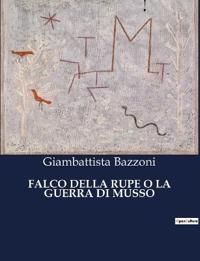 Falco Della Rupe O La Guerra Di Musso