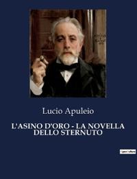 L'Asino d'Oro - La Novella Dello Sternuto