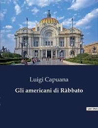 Gli americani di Ràbbato