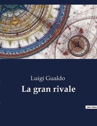La gran rivale