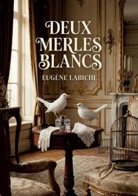 Deux merles blancs