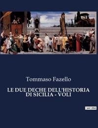 Le Due Deche Dell'historia Di Sicilia - Voli