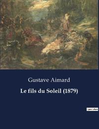 Le fils du Soleil (1879)
