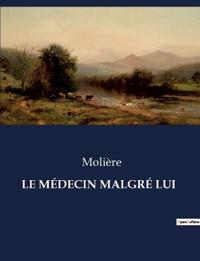 Le Médecin Malgré Lui