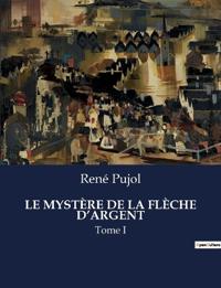 Le Mystère de la Flèche d'Argent