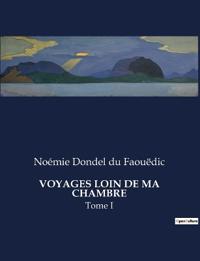 Voyages Loin de Ma Chambre