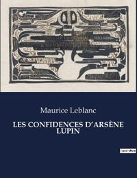 Les Confidences d'Arsène Lupin