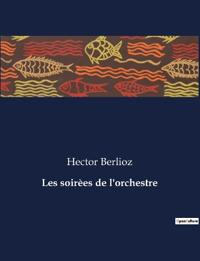 Les soirèes de l'orchestre