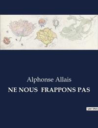 Ne Nous Frappons Pas