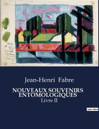 Nouveaux Souvenirs Entomologiques