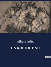 Kirjan kansi "Un Roi Tout NU"