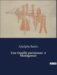 Une famille parisienne à Madagascar