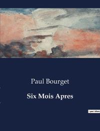 Six Mois Apres