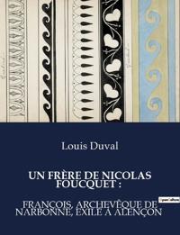 Un Frère de Nicolas Foucquet