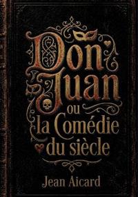 Don Juan ou la Comédie du siècle