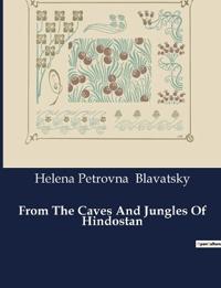 From The Caves And Jungles Of Hindostan