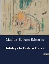 Holidays In Eastern France