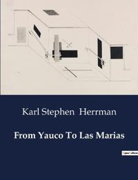 From Yauco To Las Marias