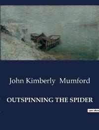 Outspinning the Spider