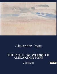 Bokomslag för "The Poetical Works of Alexander Pope"