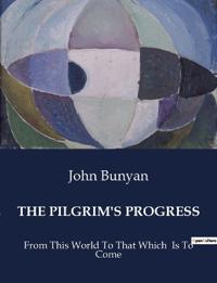 The Pilgrim's Progress