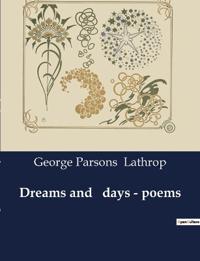Dreams and days - poems