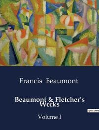 Beaumont & Fletcher's Works