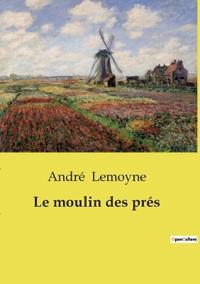 Le moulin des prés