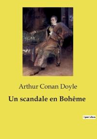 Un scandale en Bohême