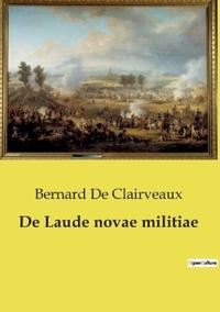 De Laude novae militiae