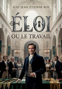 Éloi ou le Travail