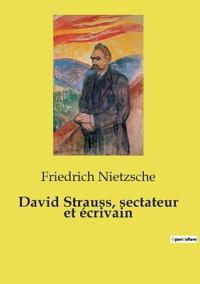 David Strauss, sectateur et écrivain