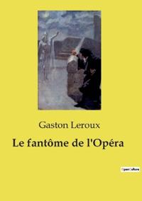 Le fantôme de l'Opéra