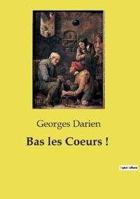Bas les Coeurs !