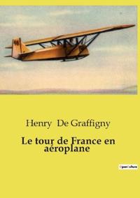 Le tour de France en aéroplane