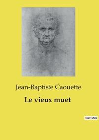 Le vieux muet