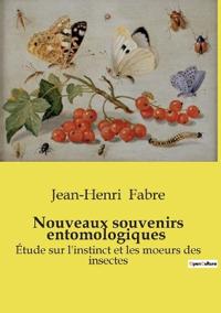 Nouveaux souvenirs entomologiques