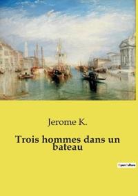Trois hommes dans un bateau