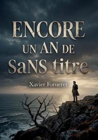Encore un an de Sans titre