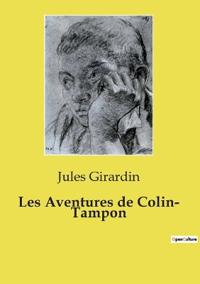 Bokomslag för "Les Aventures de Colin- Tampon"