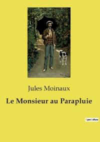Le Monsieur au Parapluie